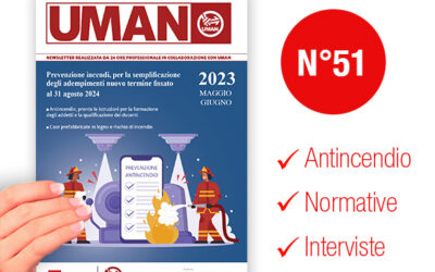UMAN24 n.51 – Prevenzione incendi, per la semplificazione degli adempimenti nuovo termine fissato al 31 agosto 2024