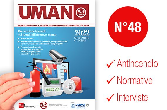 UMAN24 n.48 – Prevenzione incendi sui luoghi di lavoro, ci siamo