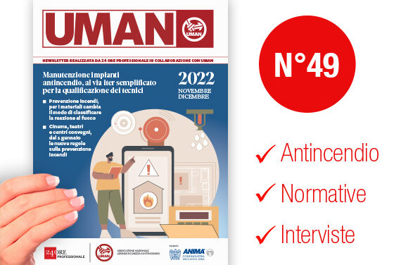 UMAN24 n.49 – Manutenzione impianti antincendio, al via iter semplificato per la qualificazione dei tecnici